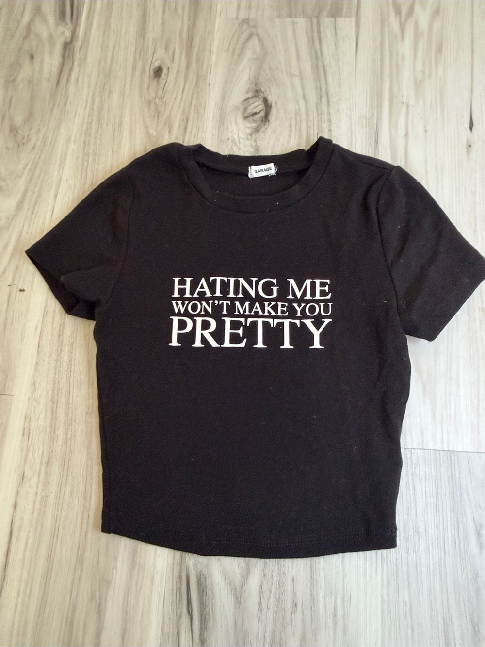 Garage Black Graphic Tee - Hating Me Won't Make You Pretty Sz Xs